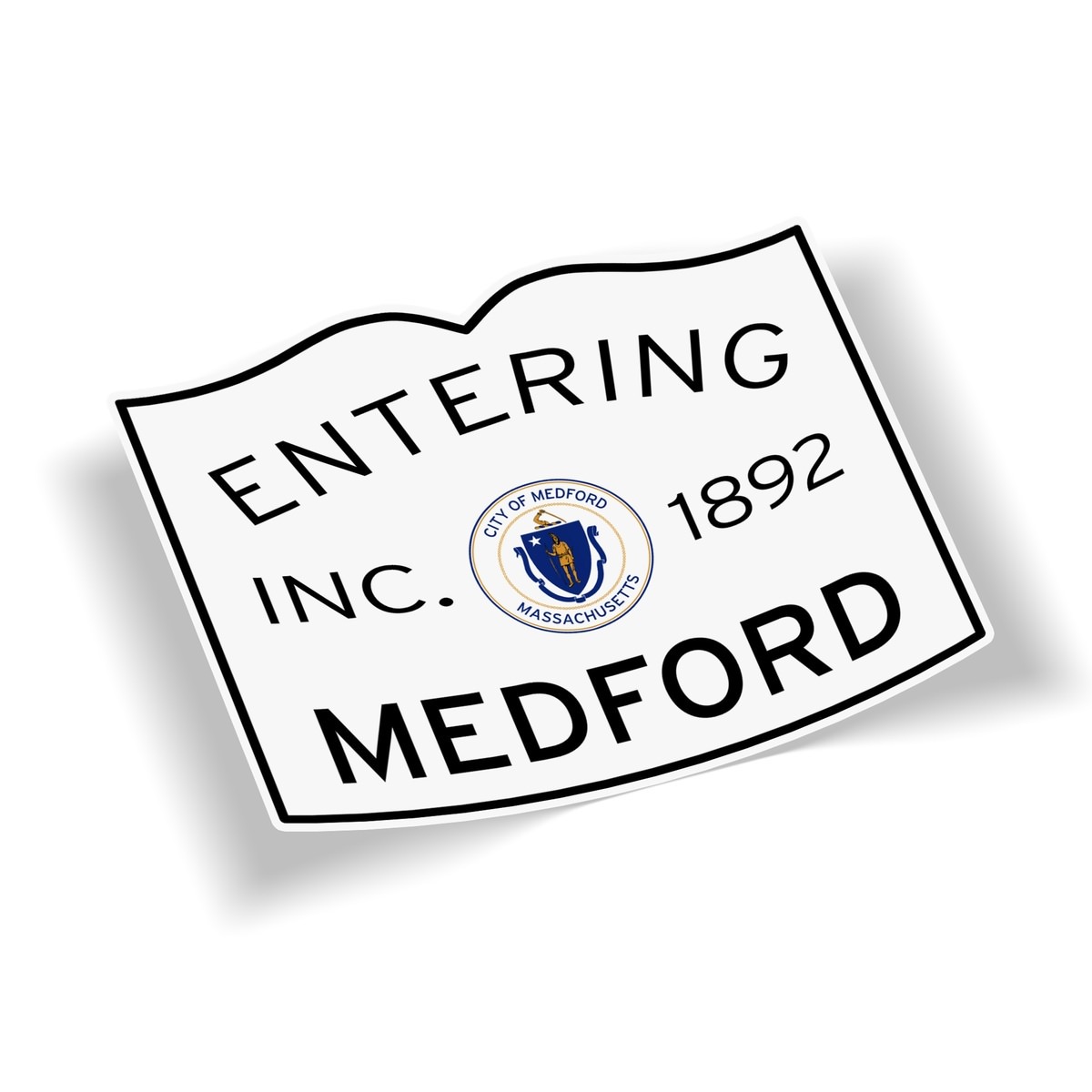 Entering Medford Sticker
