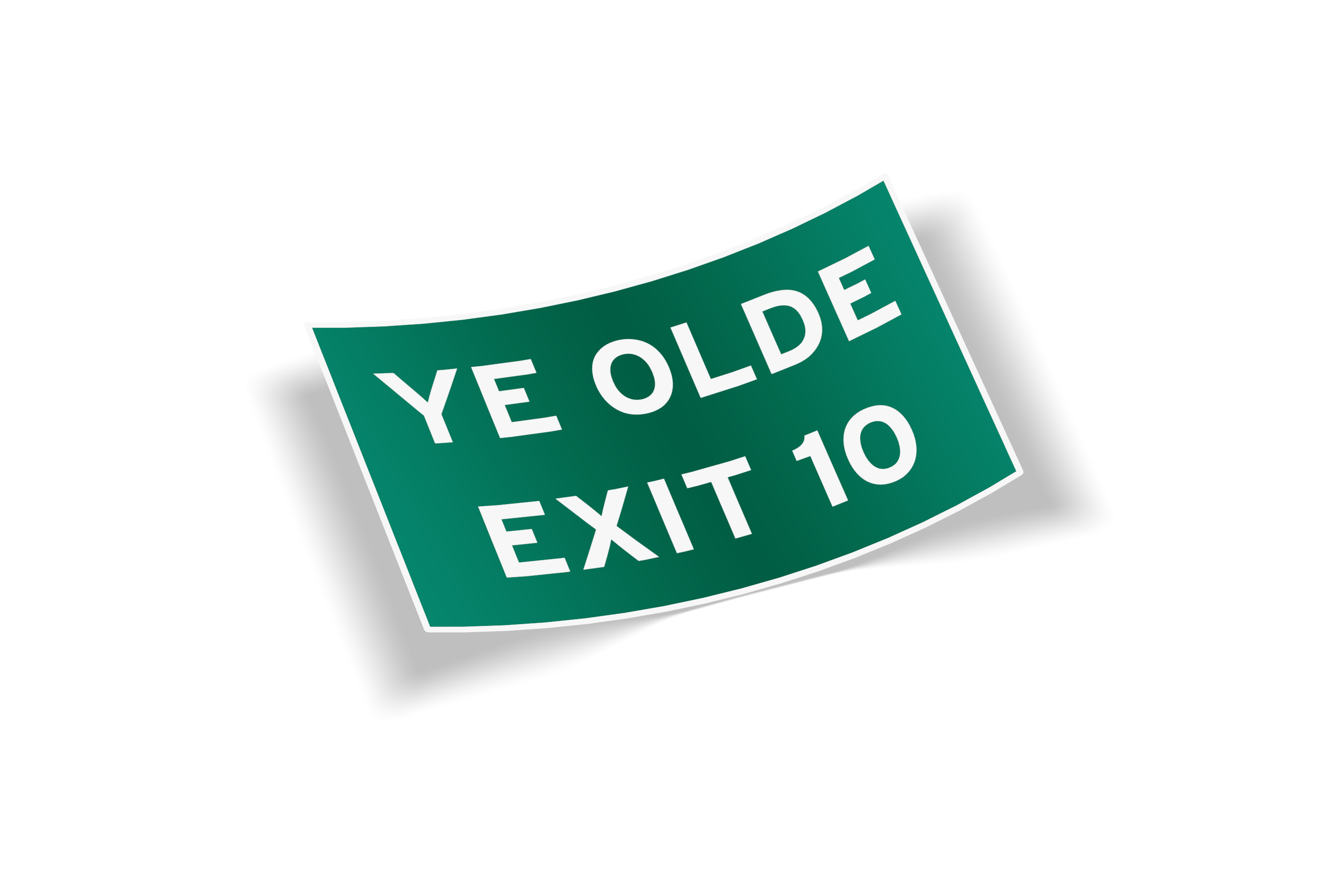 Ye Olde Exit 10 Sticker